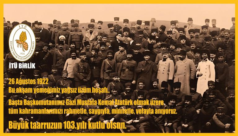 26 Ağustos 1922 Büyük taarruzun 103.yılı kutlu olsun